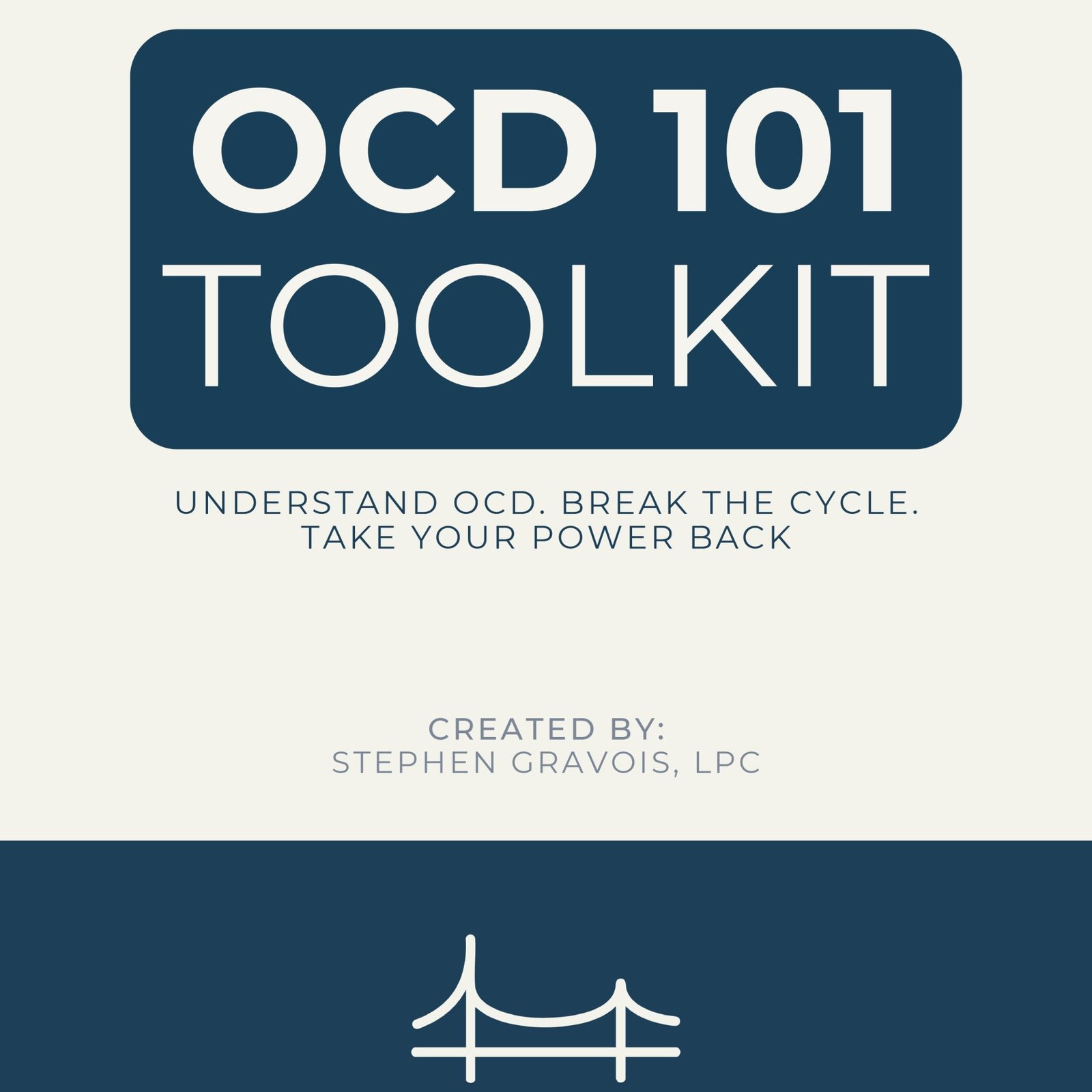 OCD Toolkit guide by Stephen Gravois Counseling for understanding OCD and breaking the cycle